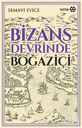 Bizans Devrinde Boğaziçi